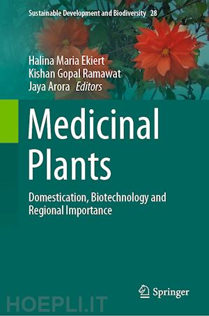 ekiert halina maria (curatore); ramawat kishan gopal (curatore); arora jaya (curatore) - medicinal plants