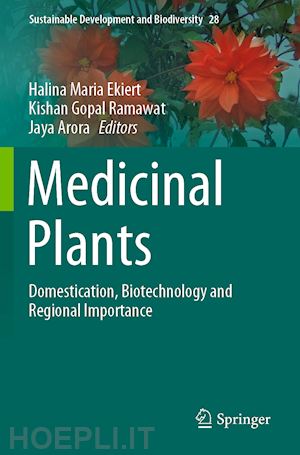 ekiert halina maria (curatore); ramawat kishan gopal (curatore); arora jaya (curatore) - medicinal plants