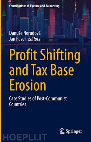 nerudová danuše (curatore); pavel jan (curatore) - profit shifting and tax base erosion