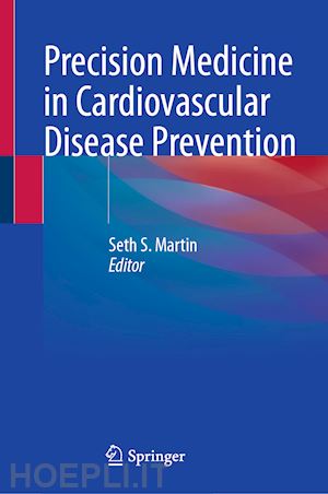 martin seth s. (curatore) - precision medicine in cardiovascular disease prevention