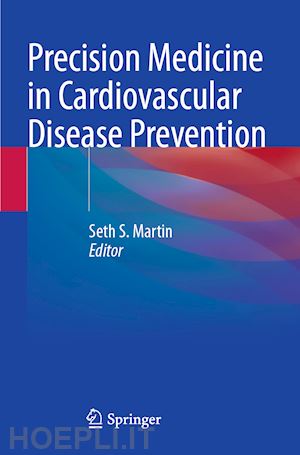 martin seth s. (curatore) - precision medicine in cardiovascular disease prevention