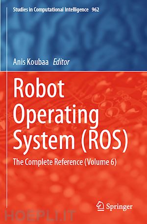 koubaa anis (curatore) - robot operating system (ros)