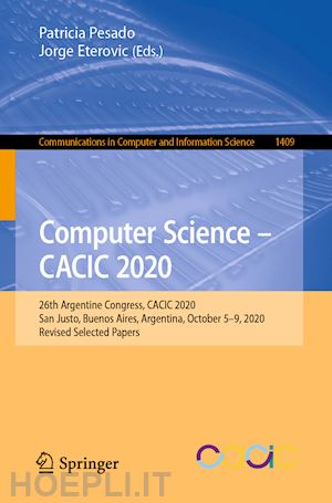 pesado patricia (curatore); eterovic jorge (curatore) - computer science – cacic 2020