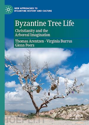 arentzen thomas; burrus virginia; peers glenn - byzantine tree life