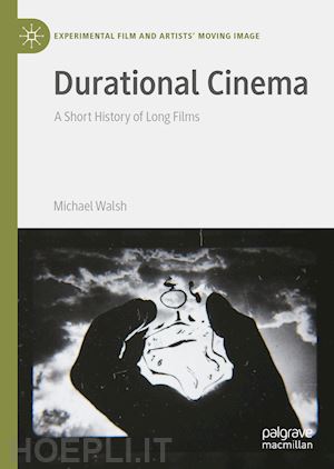 walsh michael - durational cinema