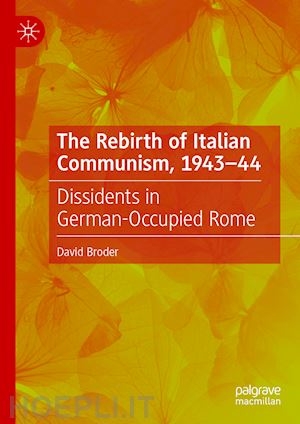 broder david - the rebirth of italian communism, 1943–44