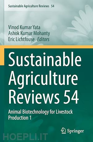 yata vinod kumar (curatore); mohanty ashok kumar (curatore); lichtfouse eric (curatore) - sustainable agriculture reviews 54