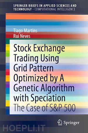 martins tiago; neves rui - stock exchange trading using grid pattern optimized by a genetic algorithm with speciation