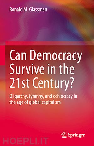 glassman ronald m. - can democracy survive in the 21st century?