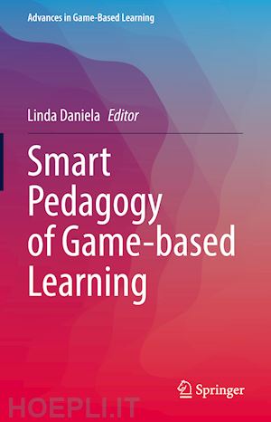 daniela linda (curatore) - smart pedagogy of game-based learning