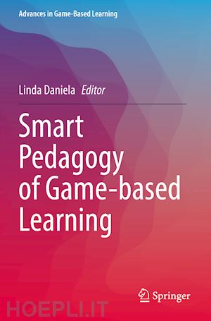 daniela linda (curatore) - smart pedagogy of game-based learning