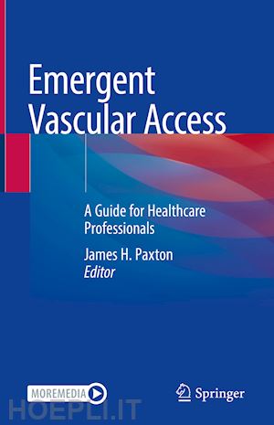 paxton james h. (curatore) - emergent vascular access