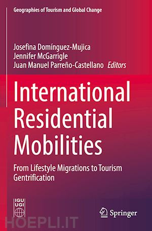 dominguez-mujica josefina (curatore); mcgarrigle jennifer (curatore); parreño-castellano juan manuel (curatore) - international residential mobilities