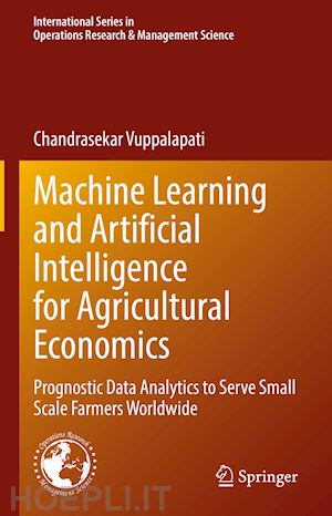 vuppalapati chandrasekar - machine learning and artificial intelligence for agricultural economics