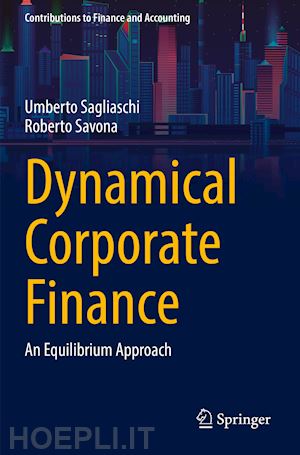sagliaschi umberto; savona roberto - dynamical corporate finance