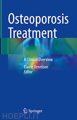 dennison elaine (curatore) - osteoporosis treatment