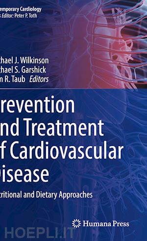 wilkinson michael j. (curatore); garshick michael s. (curatore); taub pam r. (curatore) - prevention and treatment of cardiovascular disease