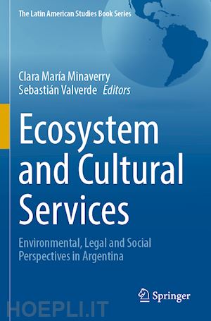 minaverry clara maría (curatore); valverde sebastián (curatore) - ecosystem and cultural services