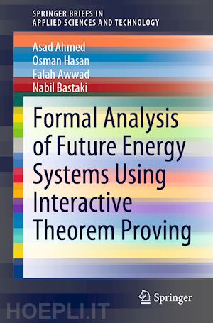 ahmed asad; hasan osman; awwad falah; bastaki nabil - formal analysis of future energy systems using interactive theorem proving