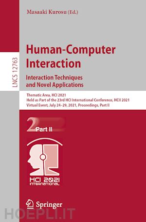 kurosu masaaki (curatore) - human-computer interaction. interaction techniques and novel applications