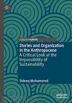 mohammed sideeq - stories and organization in the anthropocene