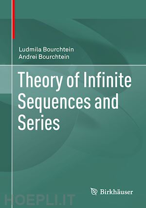 bourchtein ludmila; bourchtein andrei - theory of infinite sequences and series