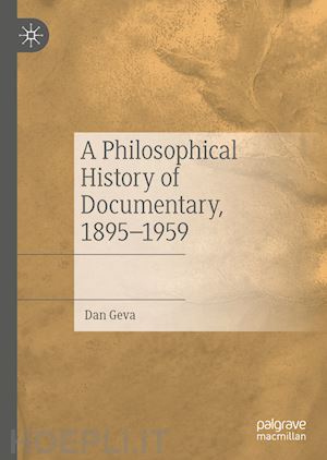 geva dan - a philosophical history of documentary, 1895–1959