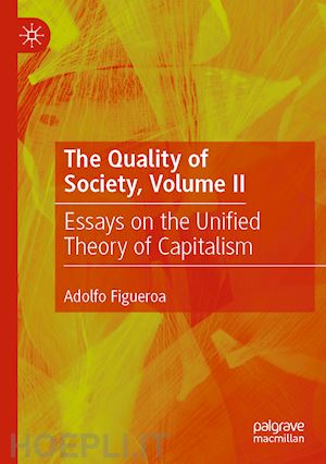 figueroa adolfo - the quality of society, volume ii