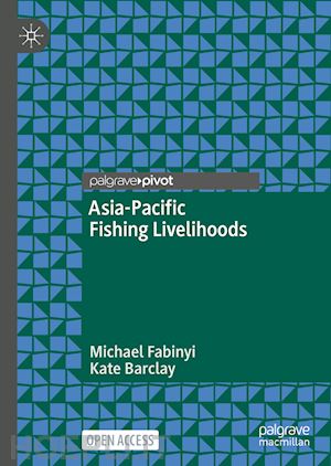 fabinyi michael; barclay kate - asia-pacific fishing livelihoods