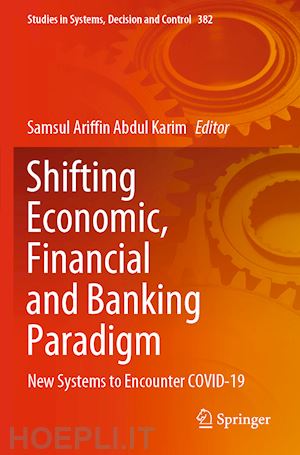abdul karim samsul ariffin (curatore) - shifting economic, financial and banking paradigm