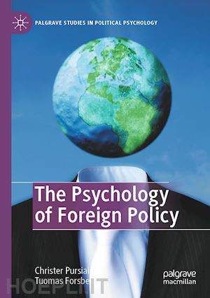 pursiainen christer; forsberg tuomas - the psychology of foreign policy