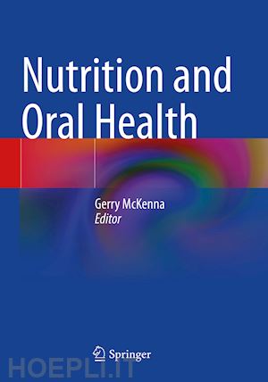 mckenna gerry (curatore) - nutrition and oral health