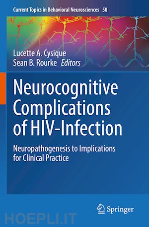 cysique lucette a. (curatore); rourke sean b. (curatore) - neurocognitive complications of hiv-infection