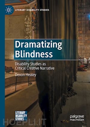 healey devon - dramatizing blindness