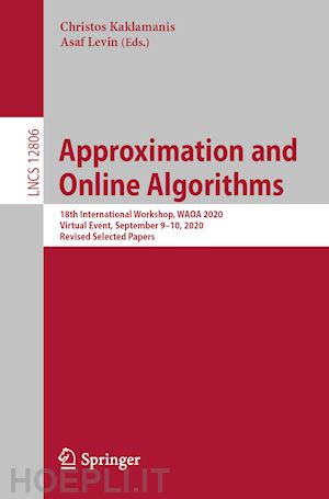 kaklamanis christos (curatore); levin asaf (curatore) - approximation and online algorithms