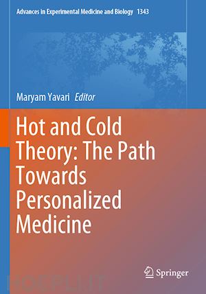 yavari maryam - hot and cold theory: the path towards personalized medicine