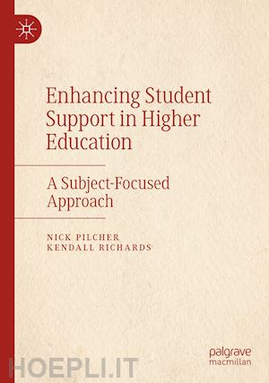 pilcher nick; richards kendall - enhancing student support in higher education