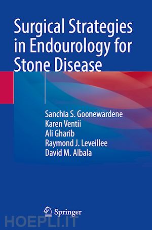 goonewardene sanchia s.; ventii karen; gharib ali; leveillee raymond j.; albala david m. - surgical strategies in endourology for stone disease