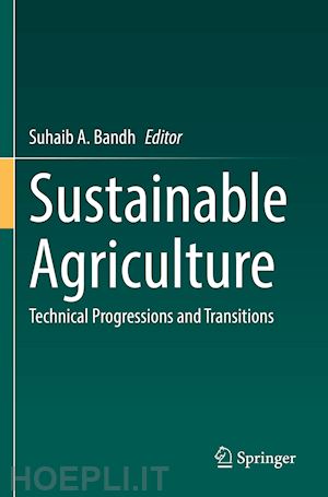 bandh suhaib a. (curatore) - sustainable agriculture