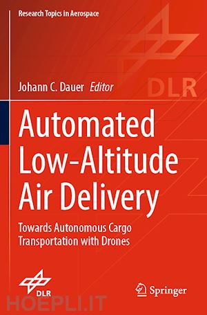 dauer johann c. (curatore) - automated low-altitude air delivery