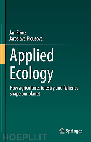 frouz jan; frouzová jaroslava - applied ecology