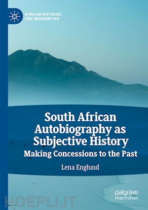 englund lena - south african autobiography as subjective history