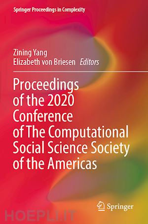 yang zining (curatore); von briesen elizabeth (curatore) - proceedings of the 2020 conference of the computational social science society of the americas