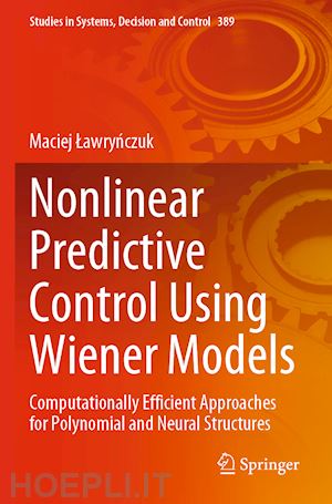lawrynczuk maciej - nonlinear predictive control using wiener models