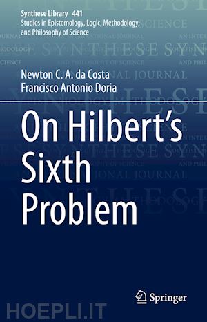 da costa newton c. a.; doria francisco antonio - on hilbert's sixth problem