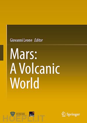 leone giovanni (curatore) - mars: a volcanic world