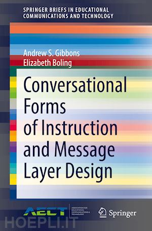 gibbons andrew s.; boling elizabeth - conversational forms of instruction and message layer design