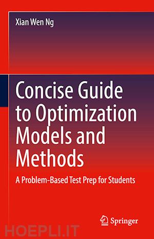 ng xian wen - concise guide to optimization models and methods