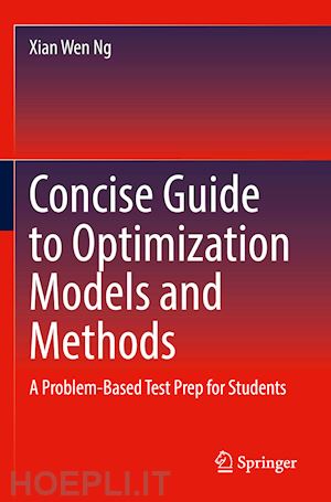 ng xian wen - concise guide to optimization models and methods