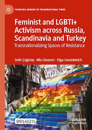 Çagatay selin; liinason mia; sasunkevich olga - feminist and lgbti+ activism across russia, scandinavia and turkey